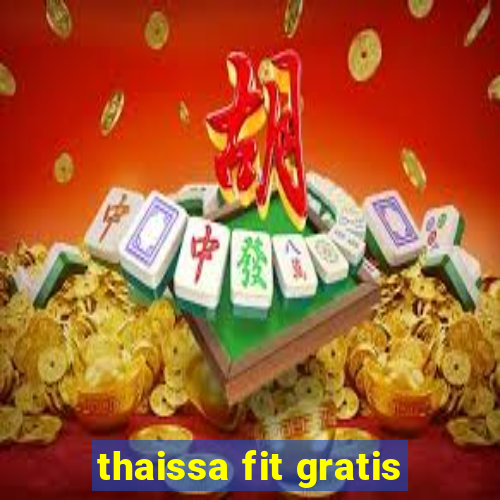 thaissa fit gratis